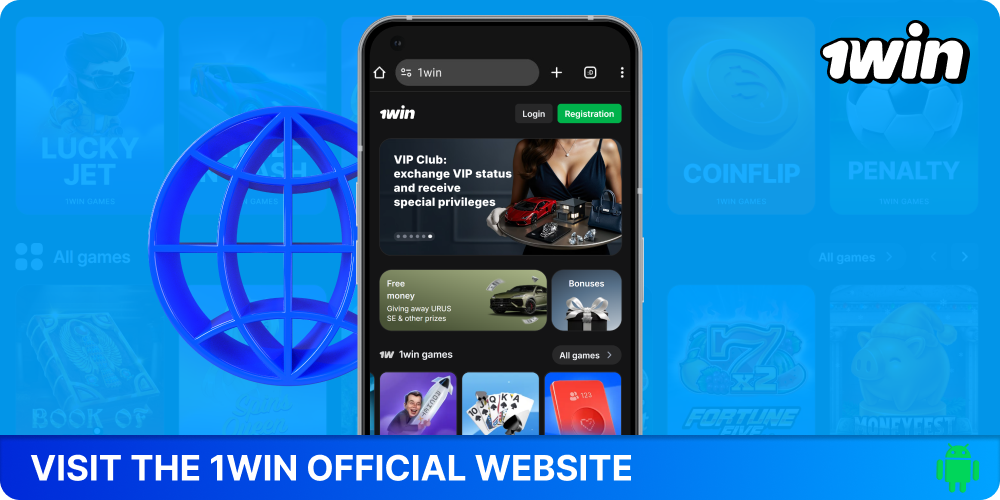 Go to the 1win website to download the Android app