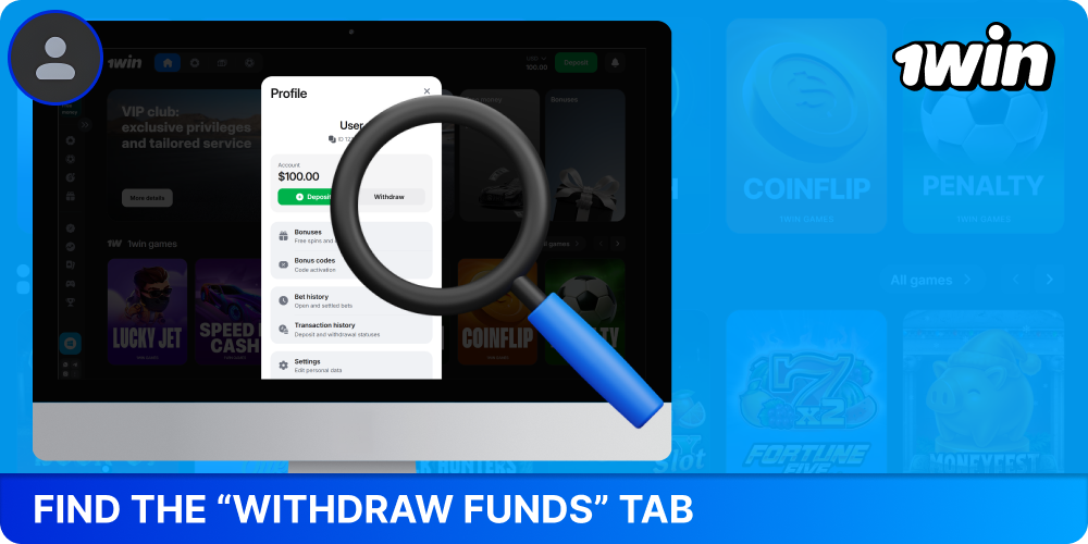 To withdraw winnings from 1win, locate the Withdrawal tab