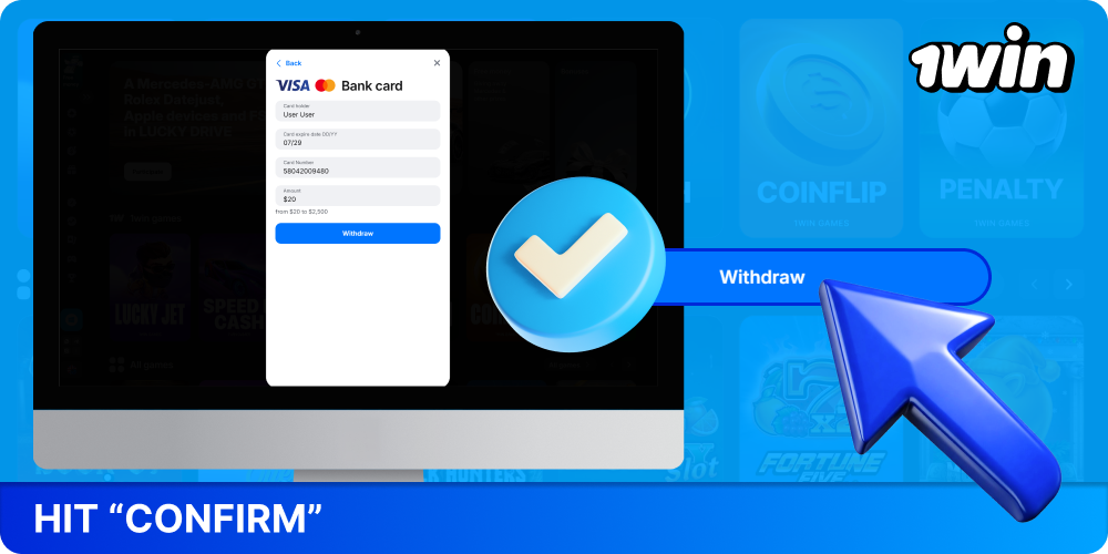 Click Confirm to withdraw your winnings from 1win