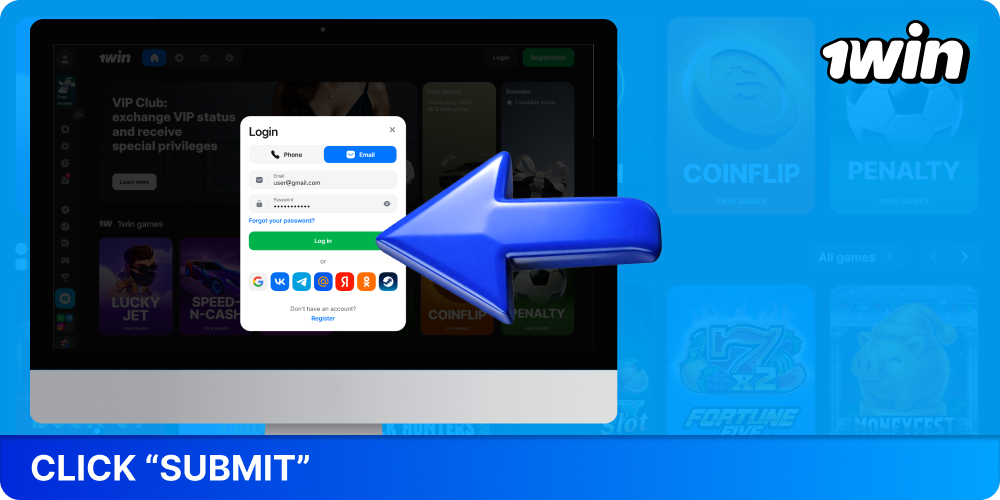 Click Submit to log in to your 1win account